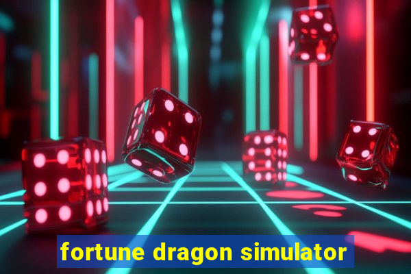 fortune dragon simulator